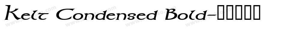 Kelt Condensed Bold字体转换